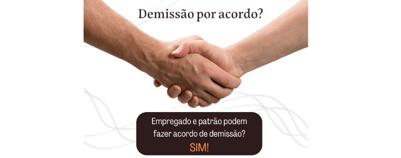 O Advogado trabalhista responde: Existe acordo para demissão?